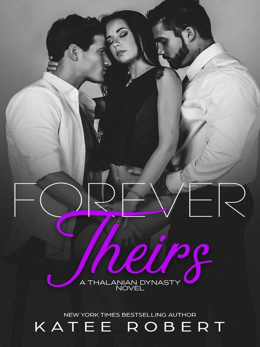 Title details for Forever Theirs by Katee Robert - Available